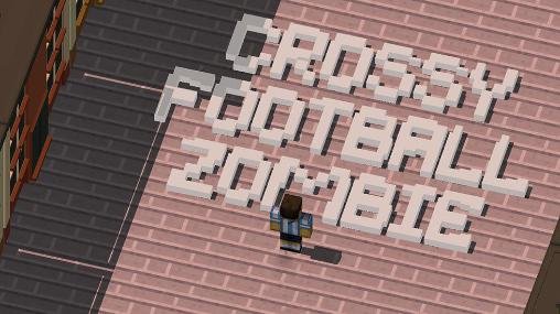 game pic for Crossy football zombies